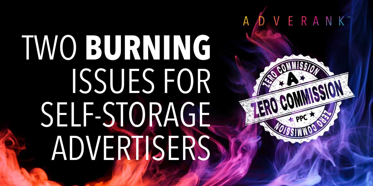 TWO BURNING ISSUES FOR SELF-STORAGE ADVERTISERS